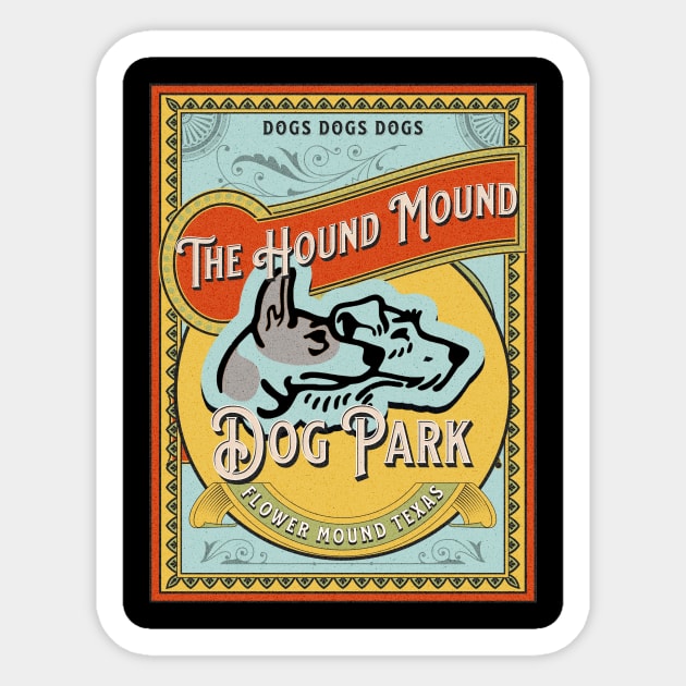 The Hound Mound Dog Park Sticker by ryanmpete